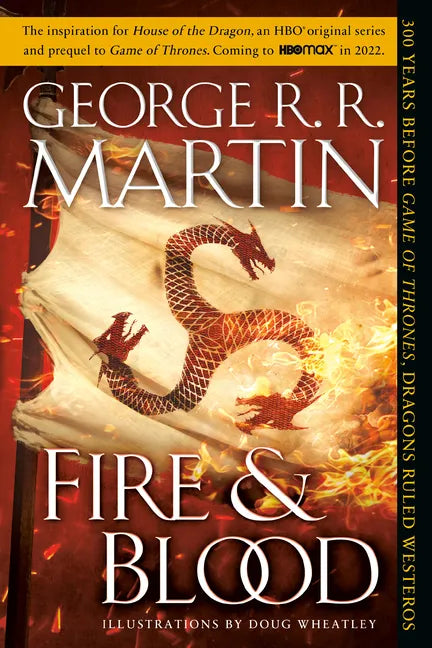 Fire & Blood: 300 Years Before a Game of Thrones - Paperback