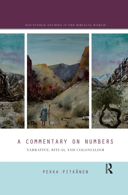 A Commentary on Numbers: Narrative, Ritual, and Colonialism - Paperback