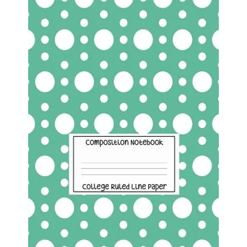 Composition Notebook - College Ruled Line Paper: White Circle Pattern, 120 Pages, 8.5x11 in - Paperback