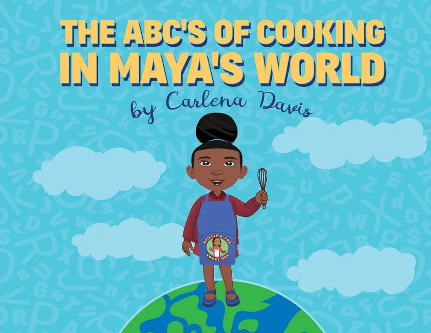 The ABC's of Cooking in Maya's World - Paperback