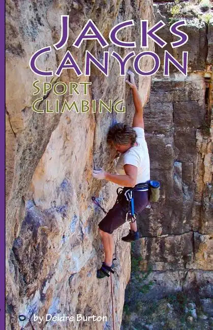 Jacks Canyon Sport Climbing - Paperback