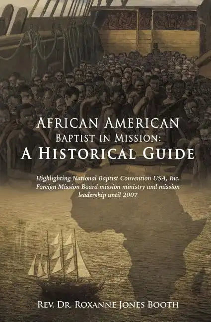 African American Baptist in Mission: A Historical Guide - Paperback