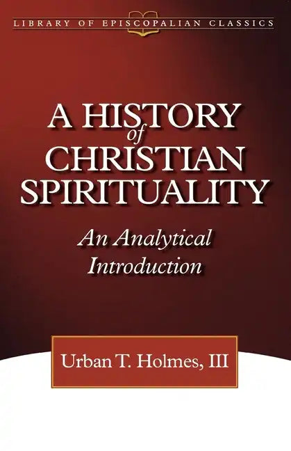History of Christian Spirituality - Paperback