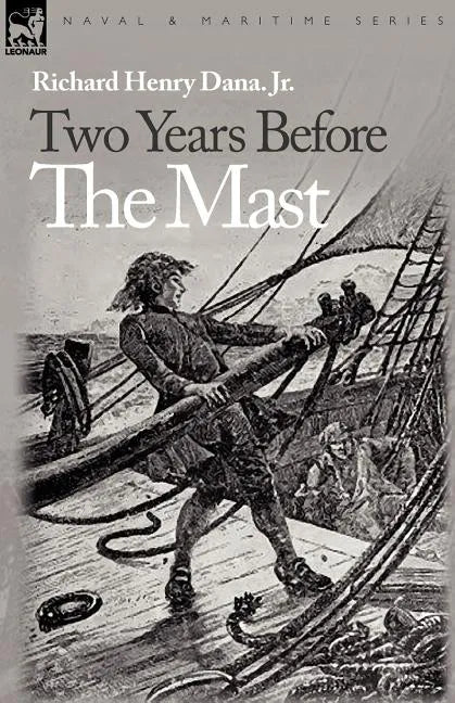 Two Years Before the Mast - Paperback