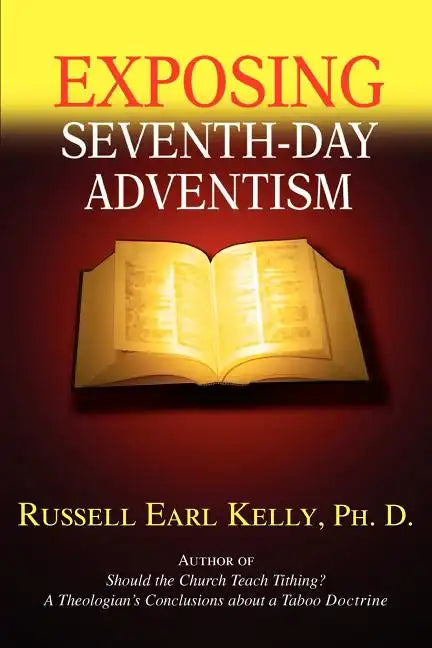 Exposing Seventh-Day Adventism - Paperback