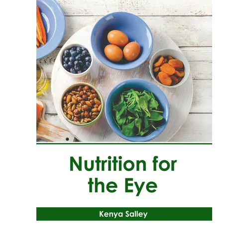 Nutrition for the Eye - Hardcover
