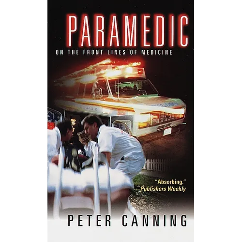 Paramedic: On the Front Lines of Medicine - Paperback