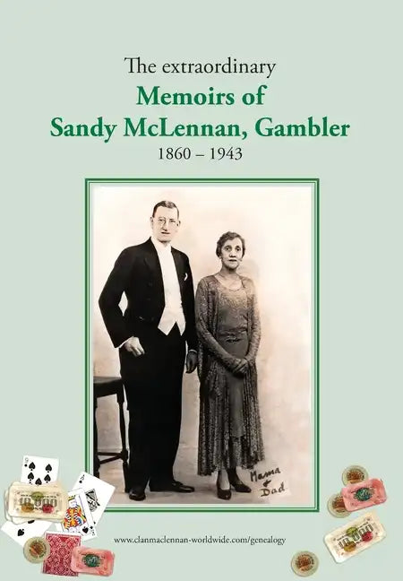The extraordinary Memoirs of Sandy McLennan, Gambler - Hardcover
