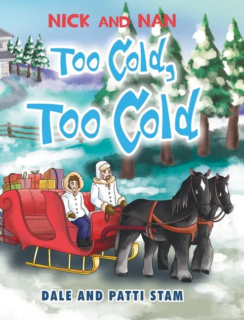 Too Cold, Too Cold - Hardcover