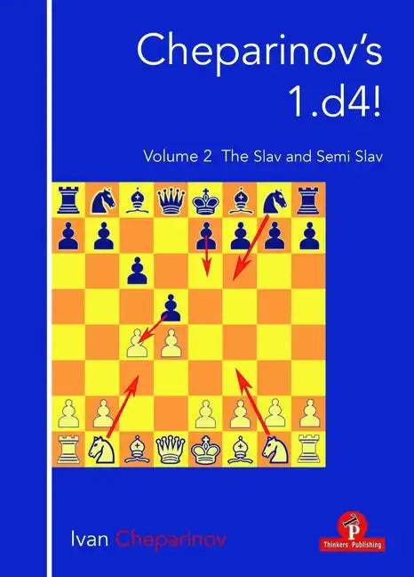 Cheparinov's 1.D4! Volume 2: The Slav and Semi-Slav - Paperback