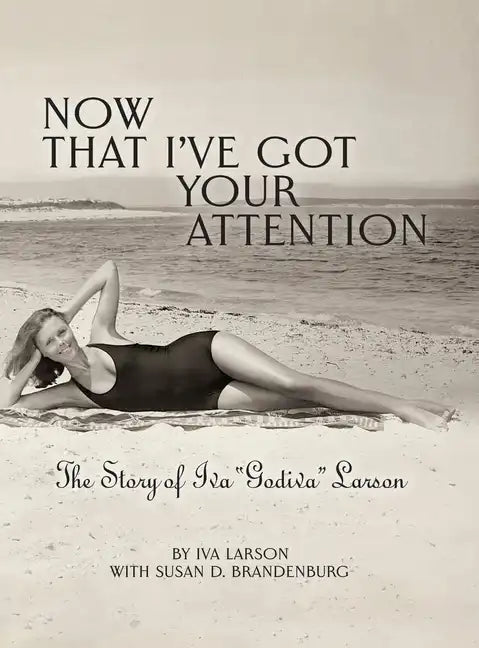 Now That I've got Your Attention: Iva 