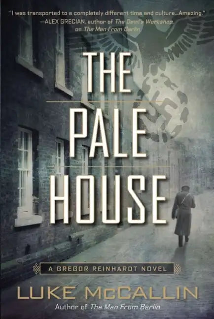 The Pale House: A Gregor Reinhardt Novel - Paperback