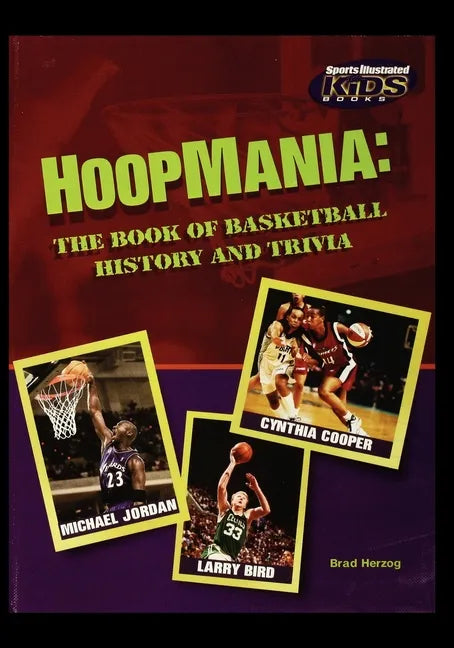 Hoopmania: The Book of Basketball History and Trivia - Paperback