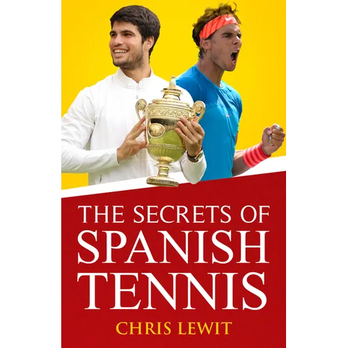 The Secrets of Spanish Tennis: Volume 2 - Paperback