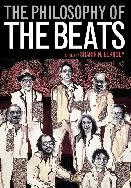 The Philosophy of the Beats - Hardcover