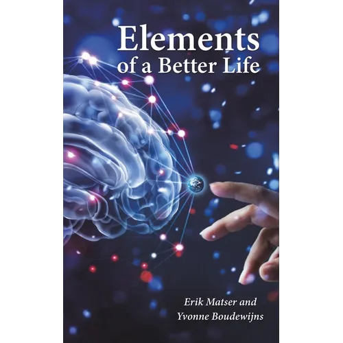 Elements of a Better Life - Hardcover
