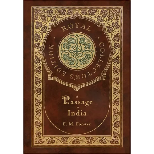 A Passage to India (Royal Collector's Edition) (Case Laminate Hardcover with Jacket) - Hardcover
