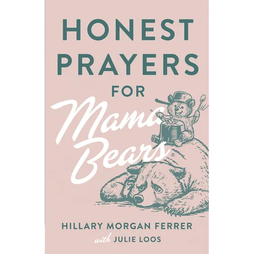 Honest Prayers for Mama Bears - Paperback
