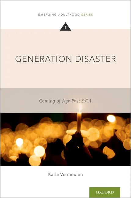 Generation Disaster: Coming of Age Post-9/11 - Paperback