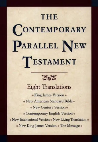 Contemporary Parallel New Testament Bible-PR-KJV/NASB/Ncv/Cev/NIV/Nlt - Hardcover