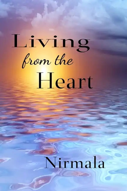 Living From The Heart - Paperback