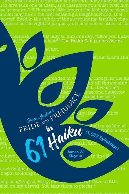 Jane Austen's Pride and Prejudice in 61 Haiku (1,037 Syllables!) New Edition - Paperback
