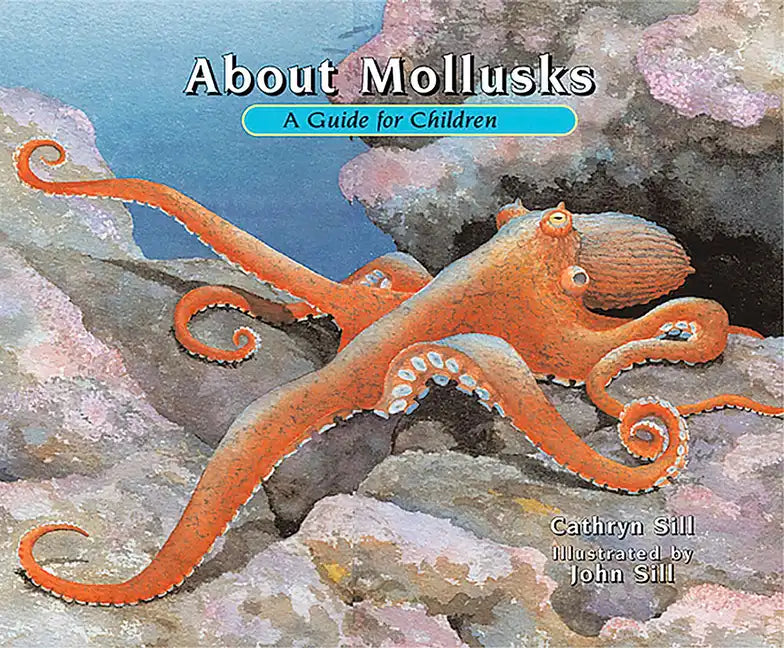 About Mollusks: A Guide for Children - Paperback