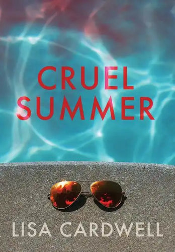 Cruel Summer - Hardcover