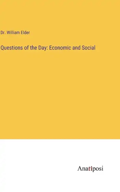 Questions of the Day: Economic and Social - Hardcover