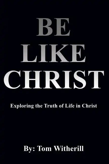Be Like Christ - Paperback