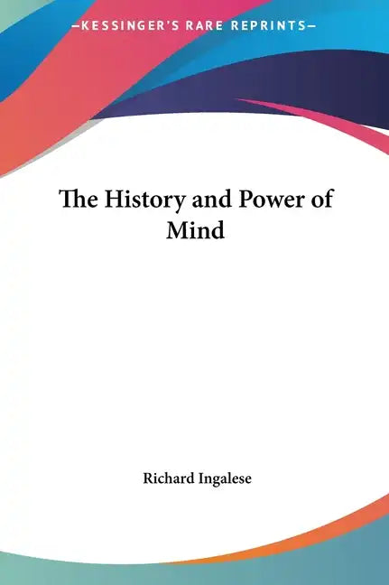 The History and Power of Mind - Hardcover