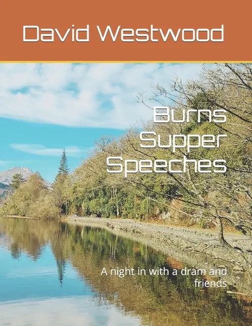 Burns Supper Speeches: A night in with a dram and friends - Paperback