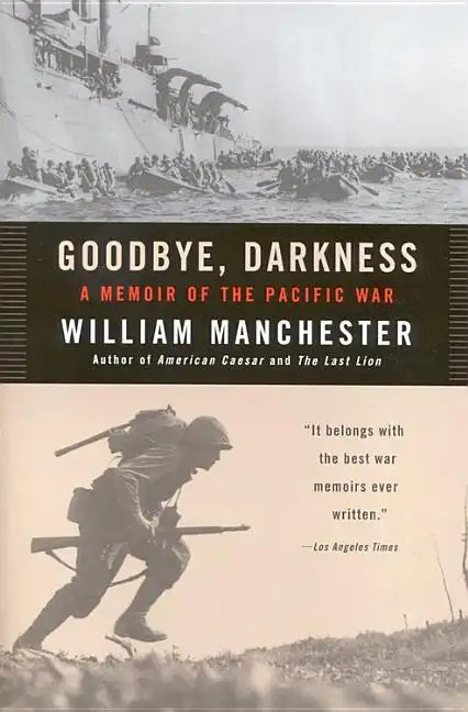 Goodbye Darkness: A Memoir of the Pacific War - Paperback