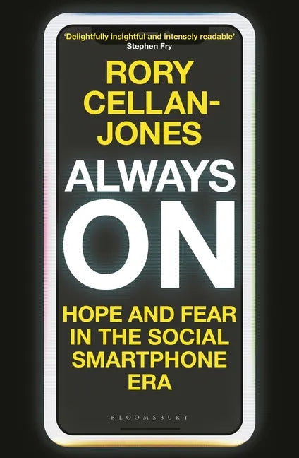 Always on: Hope and Fear in the Social Smartphone Era - Hardcover