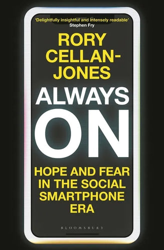 Always on: Hope and Fear in the Social Smartphone Era - Hardcover