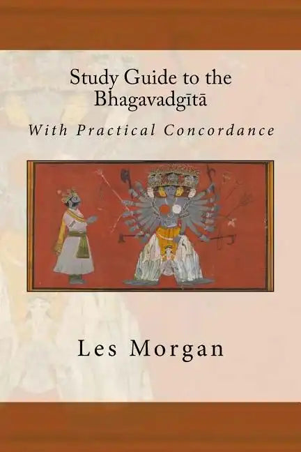 Study Guide to the Bhagavadgita: With Practical Concordance - Paperback