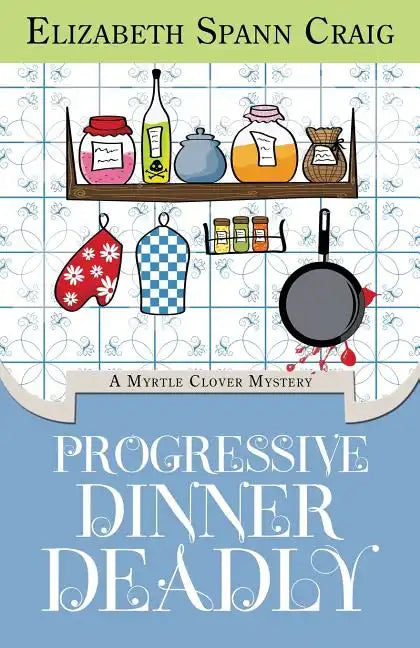 Progressive Dinner Deadly - Paperback