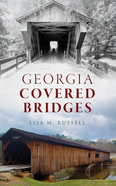 Georgia Covered Bridges - Hardcover