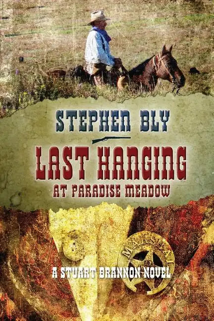 Last Hanging at Paradise Meadow - Paperback