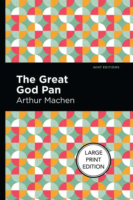 The Great God Pan: Large Print Edition - Paperback
