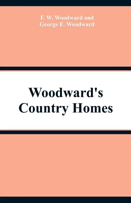 Woodward's Country Homes - Paperback