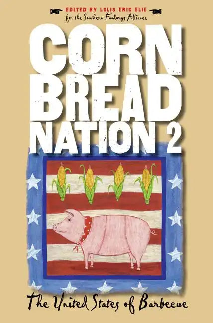 Cornbread Nation 2: The United States of Barbecue - Paperback