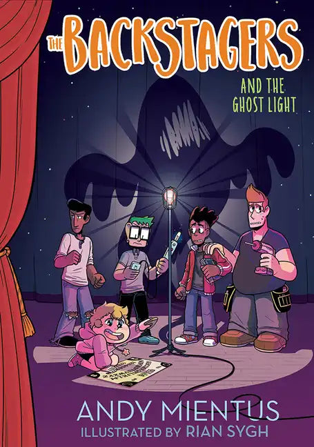 The Backstagers and the Ghost Light - Hardcover