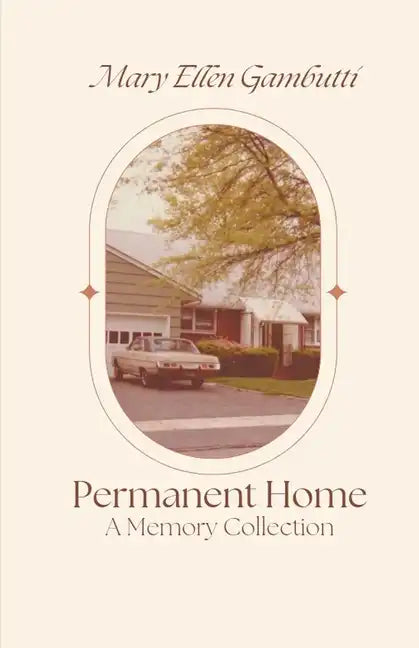 Permanent Home: A Memory Collection - Paperback