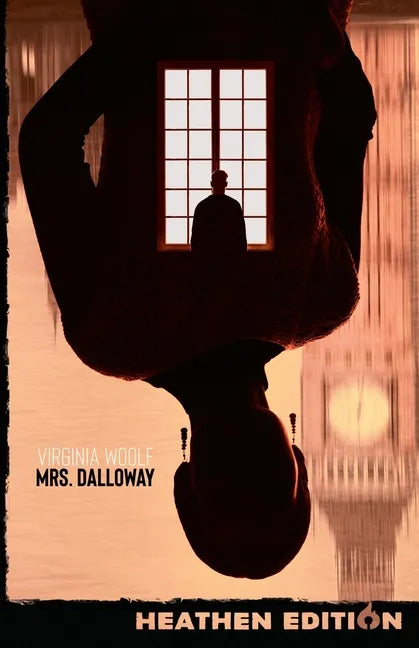 Mrs. Dalloway (Heathen Edition) - Paperback
