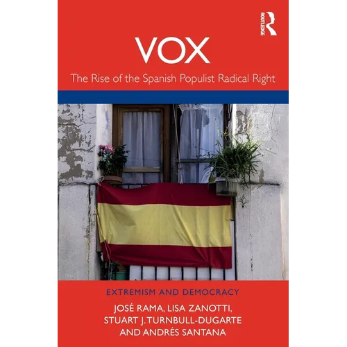 Vox: The Rise of the Spanish Populist Radical Right - Paperback