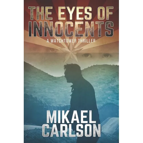 The Eyes of Innocents: A Watchtower Thriller - Paperback