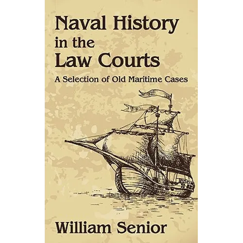 Naval History in the Law Courts - Hardcover