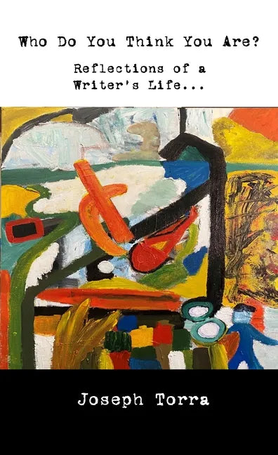Who Do You Think You Are?: Reflections of a Writer's Life - Paperback