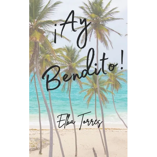 ¡Ay Bendito! - Paperback